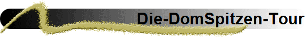 Die-DomSpitzen-Tour